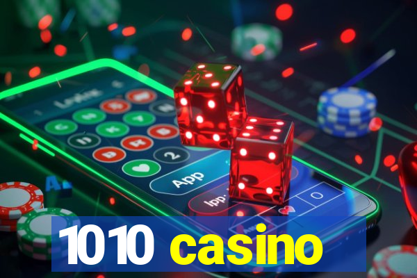 1010 casino